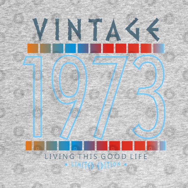 47th Birthday T-Shirt - Vintage 1973 by Reshartinc